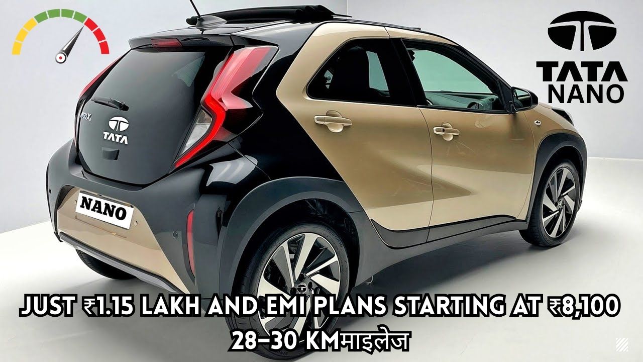 Tata Nano 2025 Launched – Affordable 4-Seater with Stylish Design and EMI Options Starting ₹8,100